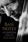 Bass Notes : Jazz in American Culture: A Personal View - Book