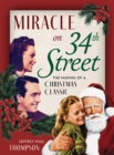 Miracle on 34th Street : The Making of a Christmas Classic - eBook