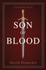 Son of Blood : A Crusades Novel - eBook