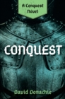 Conquest : A Conquest Novel - Book
