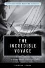 Incredible Voyage : A Personal Odyssey - eBook