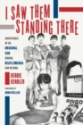 I Saw Them Standing There : Adventures of an Original Fan during Beatlemania and Beyond - Book