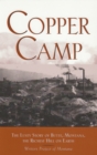 Copper Camp : The Lusty Story of Butte, Montana - eBook