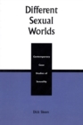 Different Sexual Worlds : Contemporary Case Studies on Sexuality - eBook
