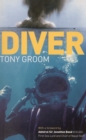 Diver : A Royal Navy and Commercial Diver's Journey Through Life, and Around the World - eBook