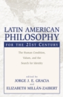 Latin American Philosophy for the 21st Century : The Human Condition, Values, and the Search for Identity - eBook