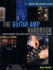 Guitar Amp Handbook : Understanding Tube Amplifiers and Getting Great Sounds - eBook
