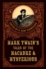 Mark Twain's Tales of the Macabre & Mysterious - Book