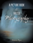 A Picture Book of Water Photography - eBook