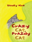 Crazy Cat, Fraidy Cat - eBook