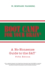 Boot Camp for Your Brain : A No-Nonsense Guide to the Sat - eBook
