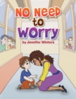 No Need to Worry - eBook