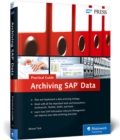 Archiving SAP Data-Practical Guide - Book