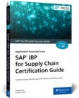 SAP IBP for Supply Chain Certification Guide : Application Associate Exam - Book