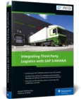 Integrating Third-Party Logistics with SAP S/4HANA - Book