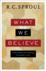 What We Believe : Understanding and Confessing the Apostles' Creed - eBook