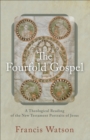 The Fourfold Gospel : A Theological Reading of the New Testament Portraits of Jesus - eBook