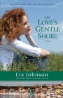 On Love's Gentle Shore (Prince Edward Island Dreams Book #3) : A Novel - eBook