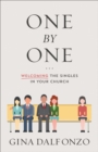 One by One : Welcoming the Singles in Your Church - eBook