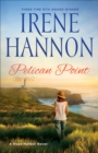Pelican Point : A Hope Harbor Novel - eBook