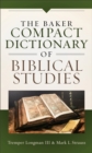 The Baker Compact Dictionary of Biblical Studies - eBook