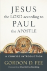 Jesus the Lord according to Paul the Apostle : A Concise Introduction - eBook
