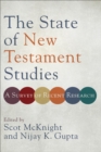 The State of New Testament Studies : A Survey of Recent Research - eBook