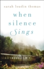 When Silence Sings - eBook
