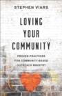 Loving Your Community : Proven Practices for Community-Based Outreach Ministry - eBook