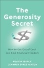 The Generosity Secret : How to Get Out of Debt and Find Financial Freedom - eBook