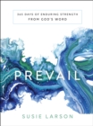 Prevail : 365 Days of Enduring Strength from God's Word - eBook