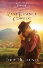 The Last Chance Cowboy (Colorado Cowboys Book #5) - eBook