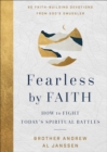 Fearless by Faith : How to Fight Today's Spiritual Battles - eBook
