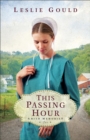 This Passing Hour (Amish Memories Book #2) - eBook