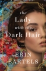The Lady with the Dark Hair : A Novel - eBook