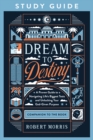Dream to Destiny Study Guide : A Proven Guide to Navigating Life's Biggest Tests and Unlocking Your God-Given Purpose - eBook