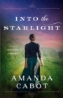 Into the Starlight (Secrets of Sweetwater Crossing Book #3) - eBook