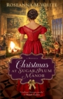 Christmas at Sugar Plum Manor - eBook