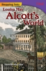 Stepping Into Louisa May Alcott's World - Book