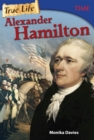 True Life: Alexander Hamilton - Book