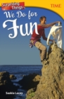 Surprising Things We Do for Fun - Book