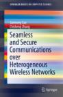 Seamless and Secure Communications over Heterogeneous Wireless Networks - eBook