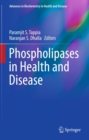 Phospholipases in Health and Disease - eBook
