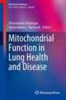 Mitochondrial Function in Lung Health and Disease - Book