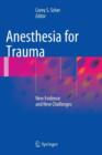 Anesthesia for Trauma : New Evidence and New Challenges - Book