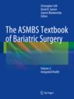 The ASMBS Textbook of Bariatric Surgery : Volume 2: Integrated Health - eBook