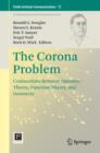 The Corona Problem : Connections Between Operator Theory, Function Theory, and Geometry - eBook