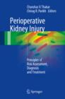 Perioperative Kidney Injury : Principles of Risk Assessment, Diagnosis and Treatment - eBook