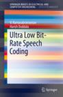 Ultra Low Bit-Rate Speech Coding - eBook