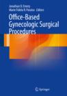 Office-Based Gynecologic Surgical Procedures - eBook